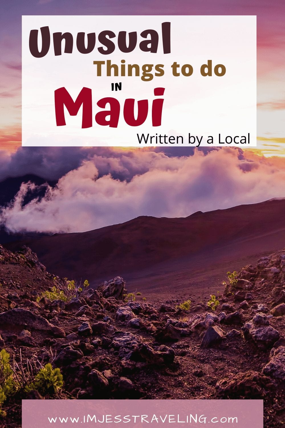 Unusual Things to do on Maui with I'm Jess Traveling 