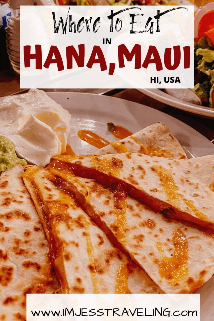 a list of the best places to eat in Hana, Hi in Maui with I'm Jess Traveling 