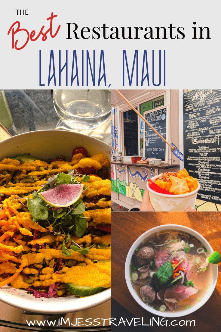 Best Restaurants in Lahaina with I'm Jess Traveling 