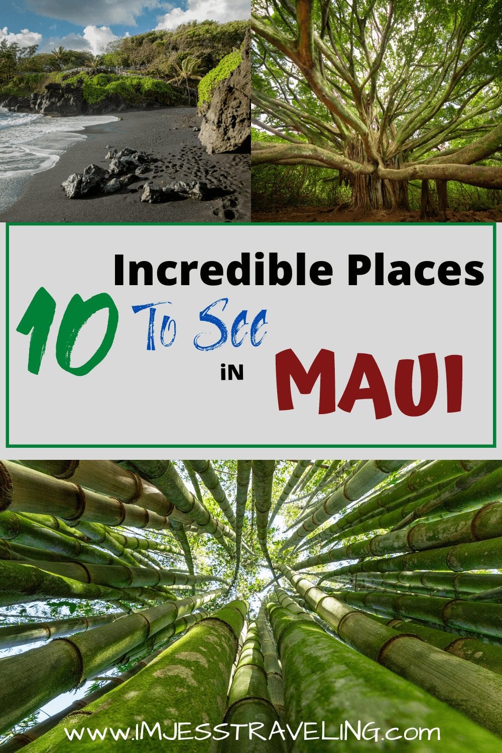 10 Incredible places to see in Maui with I'm Jess Traveling
