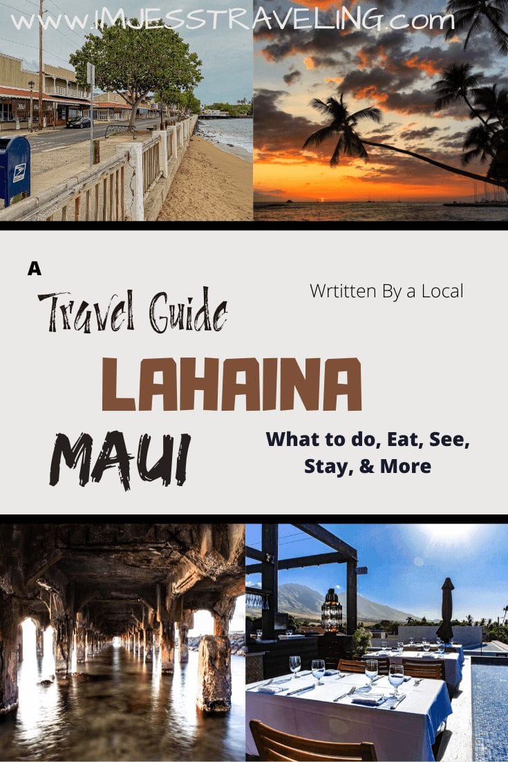 Lahaina Maui Travel Guide with I'm Jess Traveling 