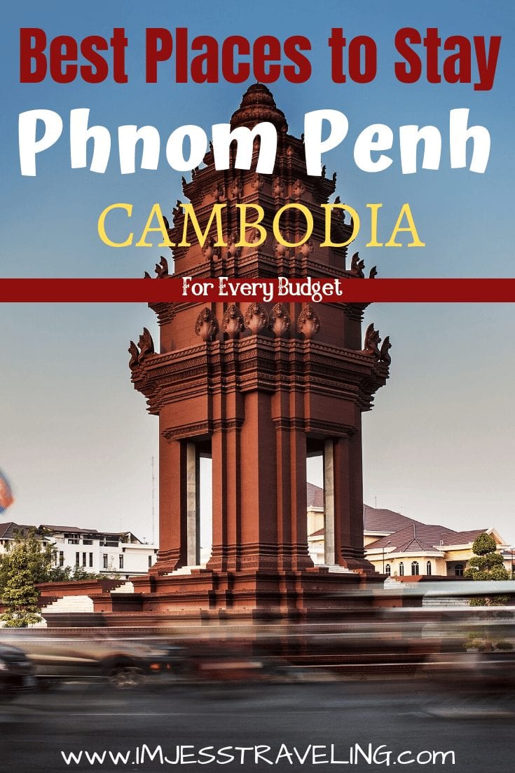 Where to stay in Phnom Penh Cambodia with I'm Jess Traveling