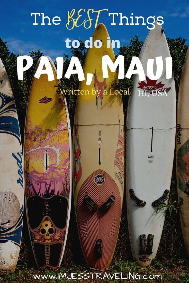 Top things to do in Paia with I'm Jess Traveling 