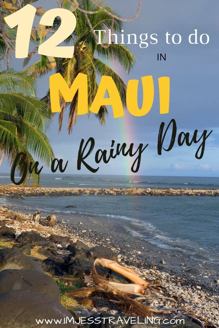 Things to do in Maui when it rains