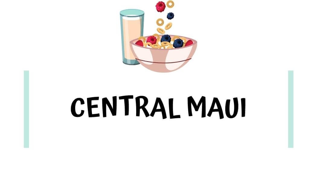 Best places to eat breakfast in central Maui
