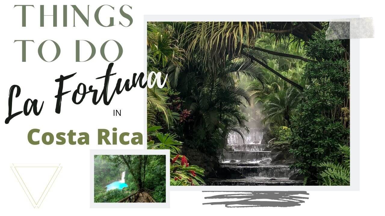 Best things to do in La Fortuna, Costa Rica 