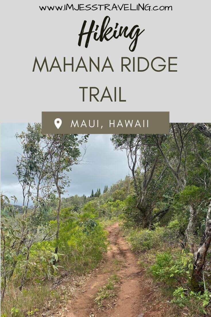 Mähäna Ridge Trail with I'm Jess Traveling