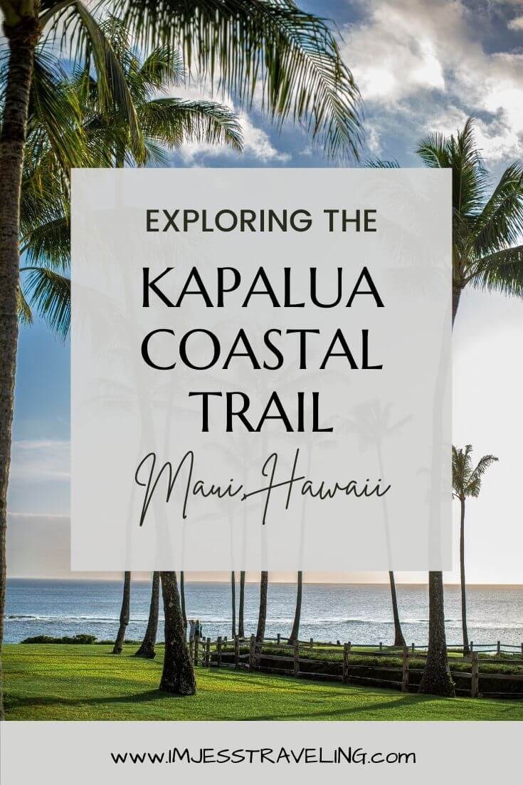 The Kapalua Coastal Trail, Maui Hawaii
