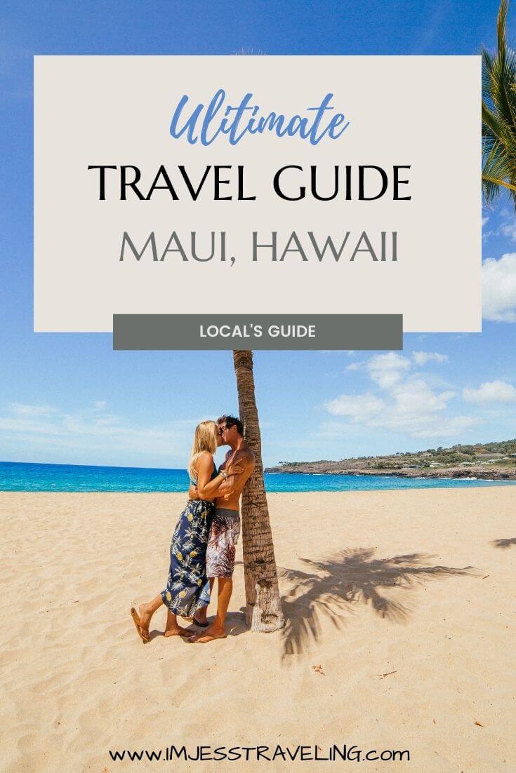 Traveling in Maui Guide to the island