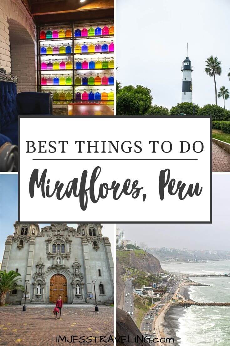 17 Fantastic Things to do in Miraflors, Peru