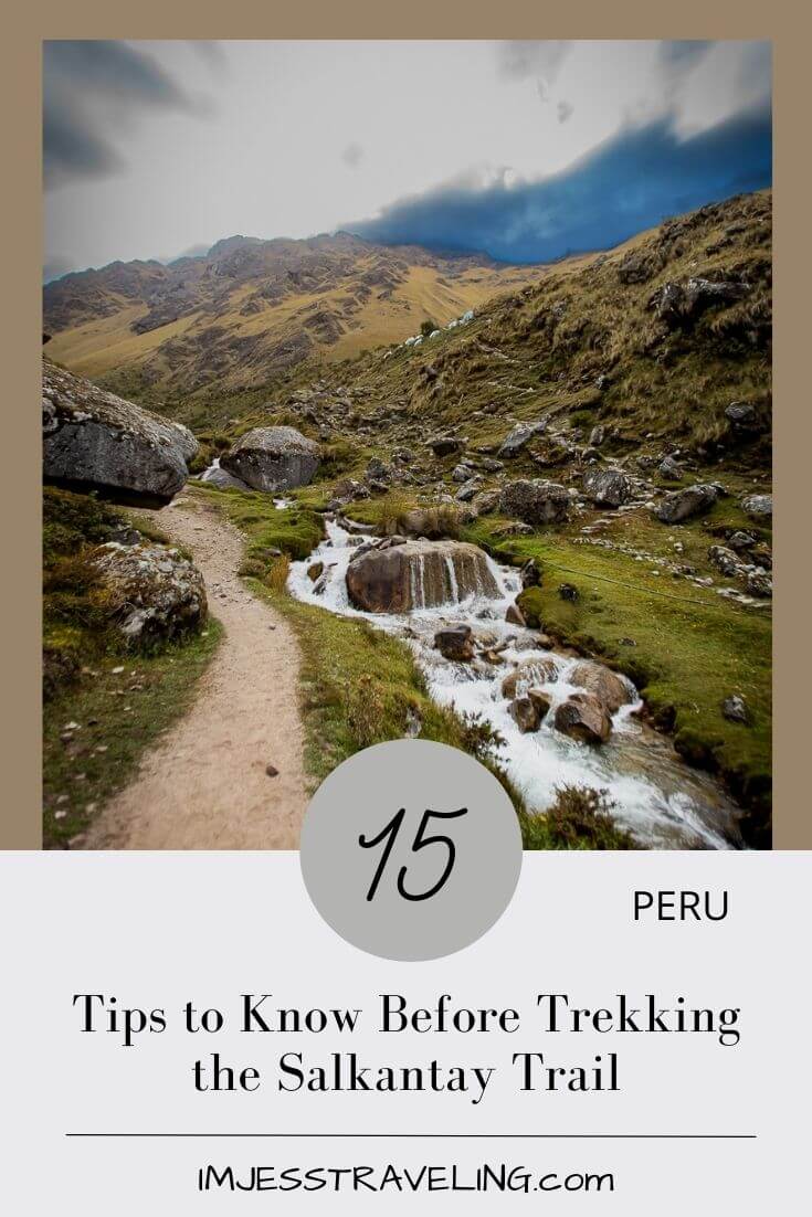 Tips to know before trekking the Salkantay Trek in Peru