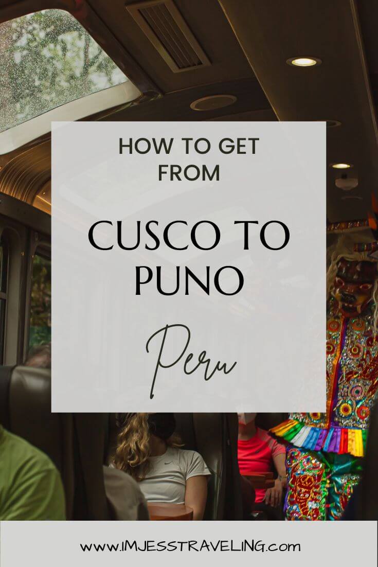 Best ways to get to Puno Peru from Cusco Peru
