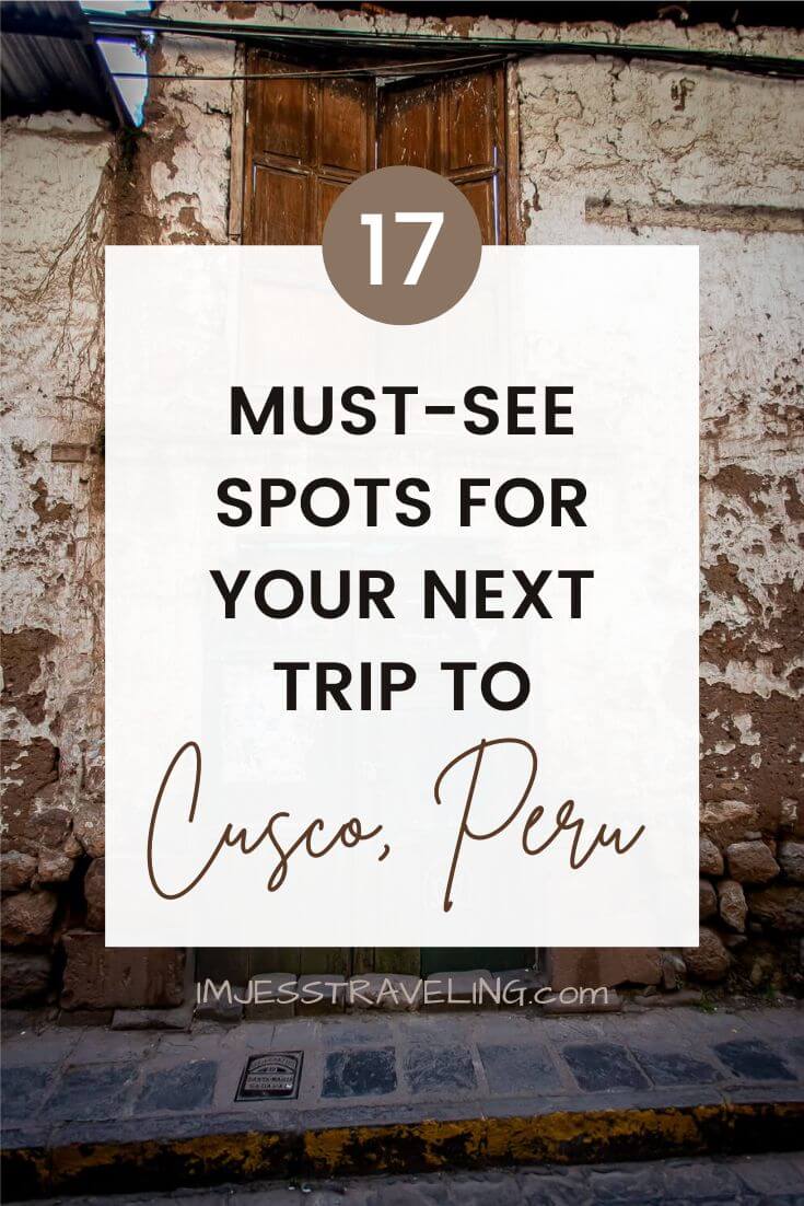 17 Awesome things to do in Cusco, Peru