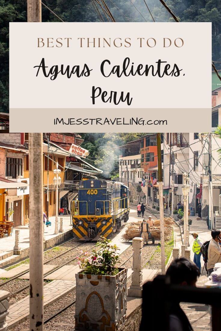 Aguas Calientes things to do