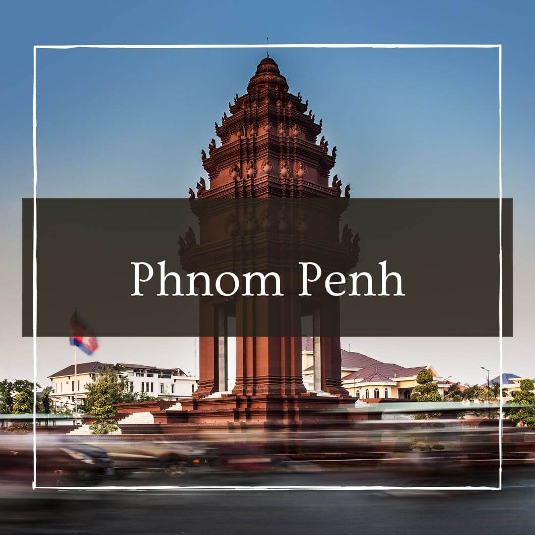 Phnom Penh Travel Guide