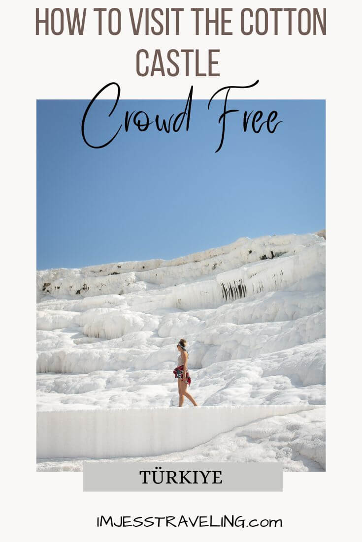 Pamukkale Cotton Castle without the crowds