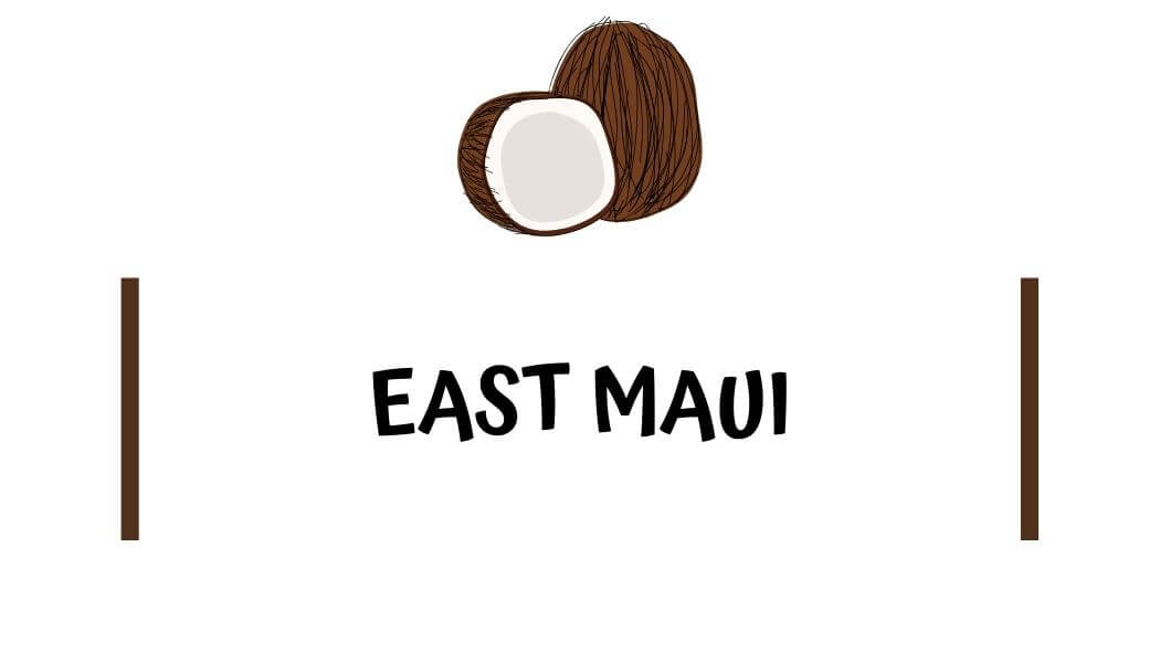 Best part of Maui to stay on in East Maui