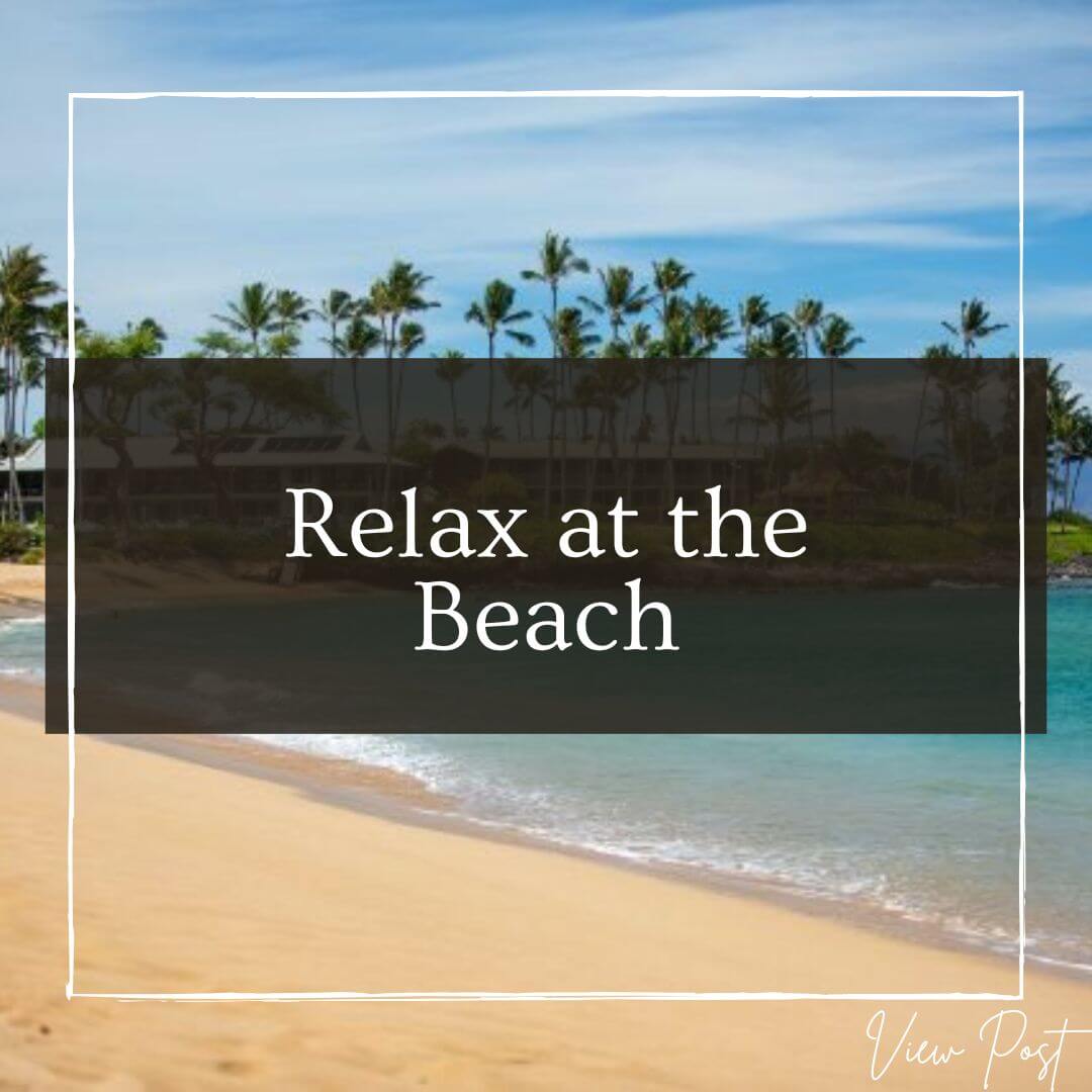 relaxing on the beach in Maui