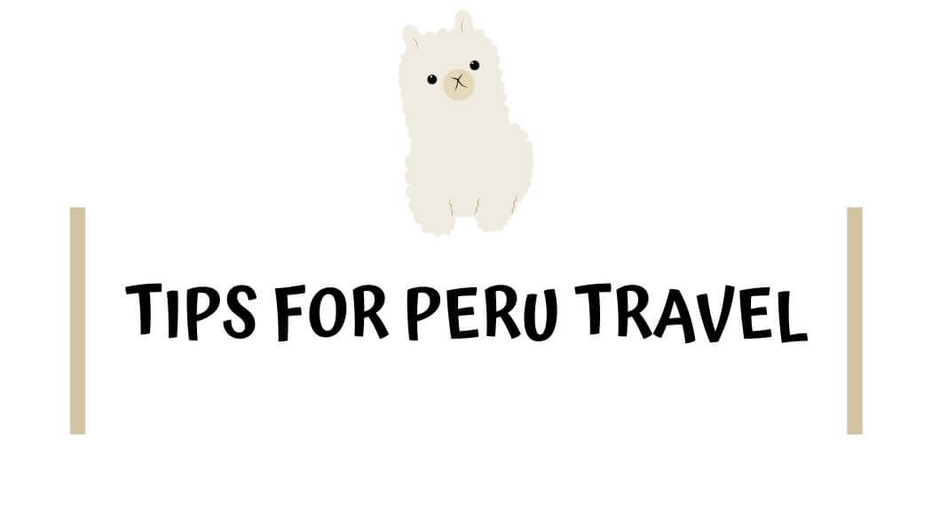 Peru Travel Tips 